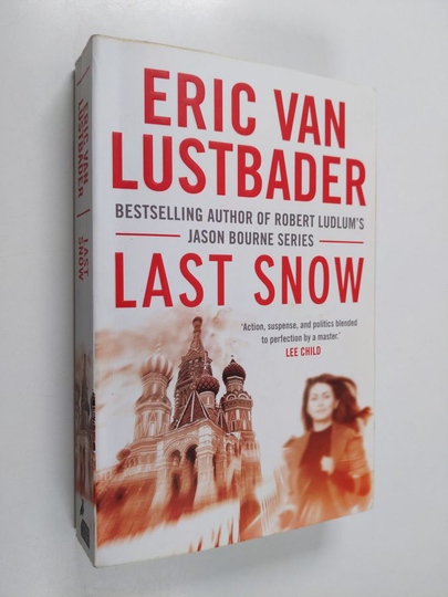 Eric Van Lustbader : Last Snow