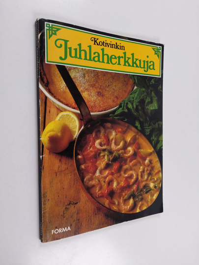 Ingrid Ekeström : Kotivinkin juhlaherkkuja