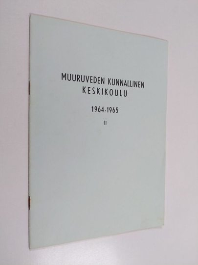 Muuruveden kunnallinen keskikoulu 1964-1965 II