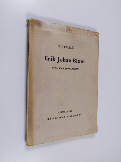 E. J. Ellilä : Erik Johan Blom, Sysmän kappalainen : kuvitettu