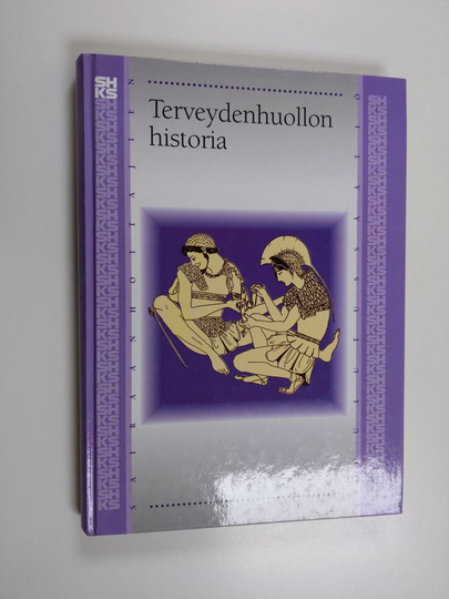 Tuija Laisola : Terveydenhuollon historia