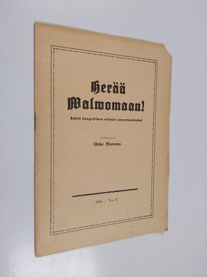 Urho Muroma : Herää walvomaan 8/1946