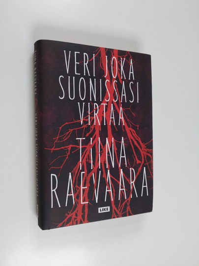 Tiina Raevaara : Veri joka suonissasi virtaa