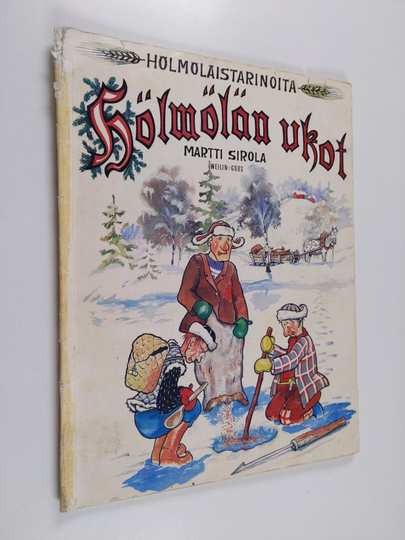 Martti Sirola : Hölmölän ukot
