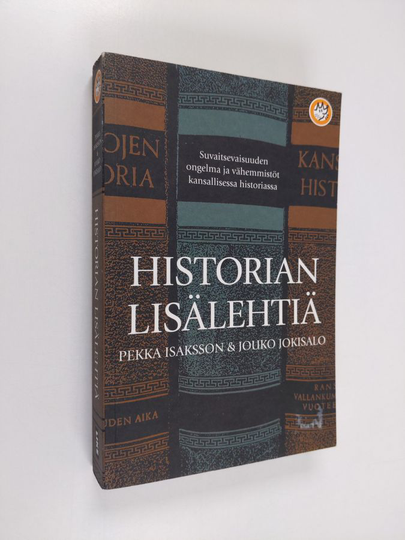 Pekka Isaksson : Historian lisälehtiä : suvaitsevaisuuden ongelma ja vähemmistöt kansallisessa historiassa