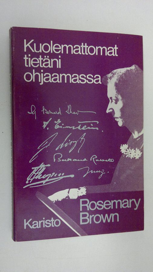 Rosemary Brown : Kuolemattomat tietäni ohjaamassa