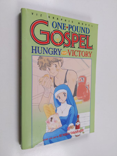 Rumiko Takahashi : One-pound Gospel: Hungry for victory