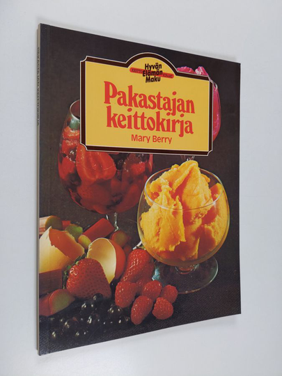 Mary Berry : Pakastajan keittokirja