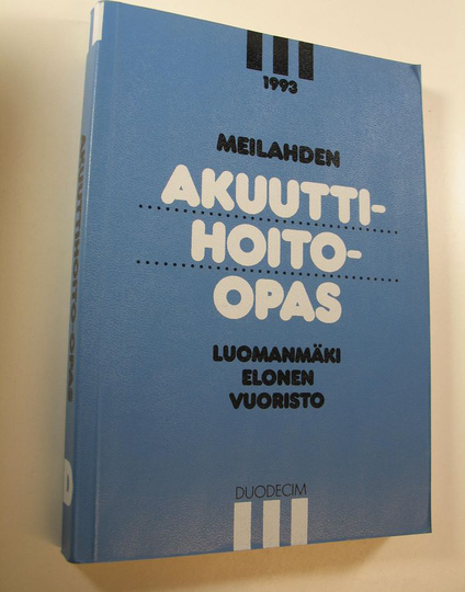 Kimmo ym. Luomanmäki (toim.t) : Meilahden akuuttihoito-opas