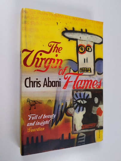 Christopher Abani : Virgin of Flames