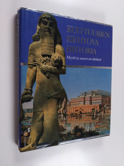 Kulttuurien kiehtova historia : Myytit ja suuret arvoitukset