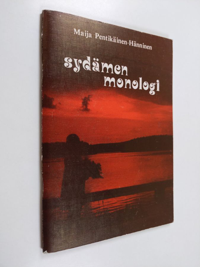 Maija Pentikäinen-Hänninen : Sydämen monologi : runoja
