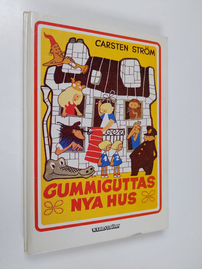 Carsten Ström : Gummiguttas nya hus