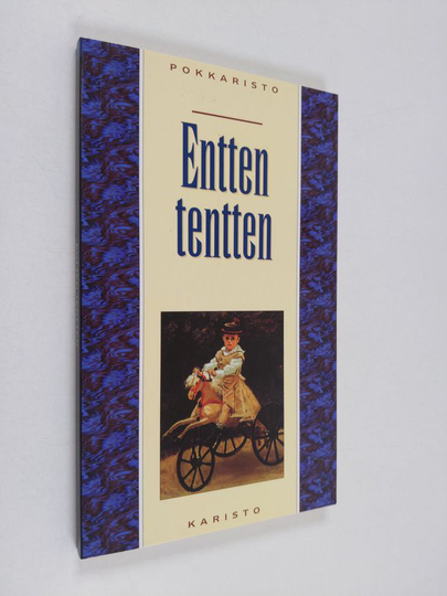 Satu Aalto : Entten tentten : lasten lorut ja runot