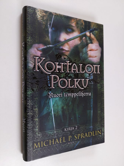 Michael P. Spradlin : Kohtalon polku