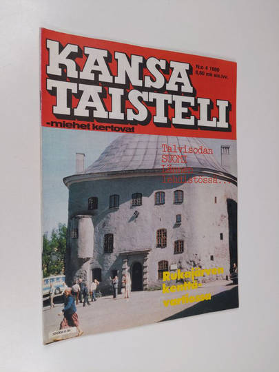 Kansa taisteli - Miehet kertovat 4/1980 : kuvauksia sotiemme tapahtumista