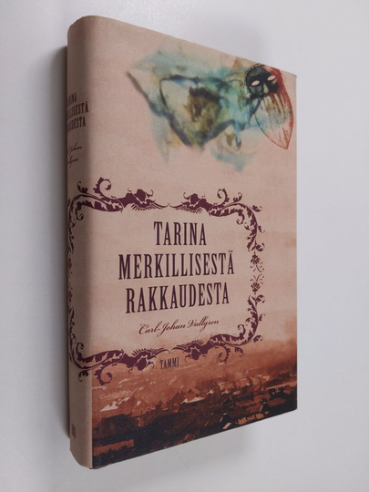 Carl-Johan Vallgren : Tarina merkillisestä rakkaudesta