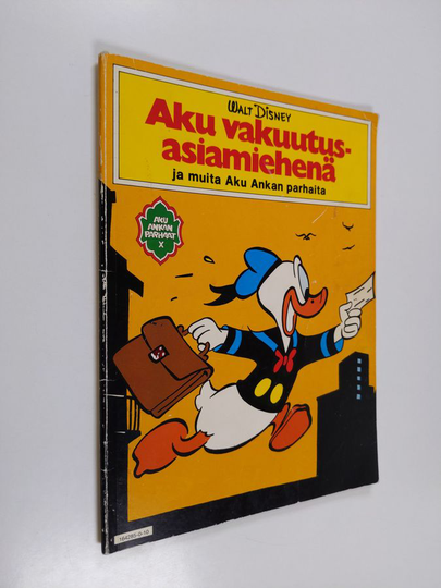Walt Disney ym. : Aku vakuutusasiamiehenä ja muita Aku Ankan parhaita