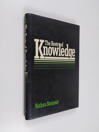 Nathan Stemmer : The roots of knowledge