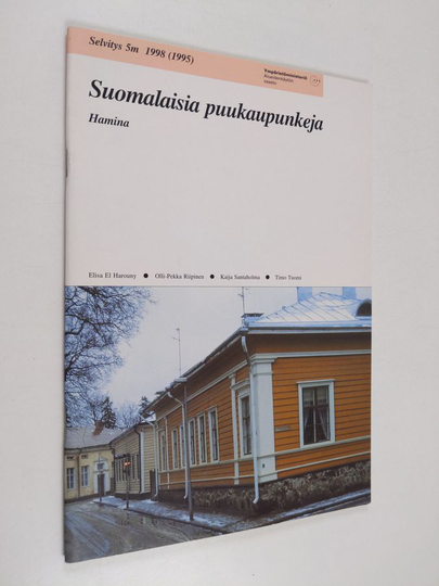 Suomalaisia puukaupunkeja Hamina - Hamina
