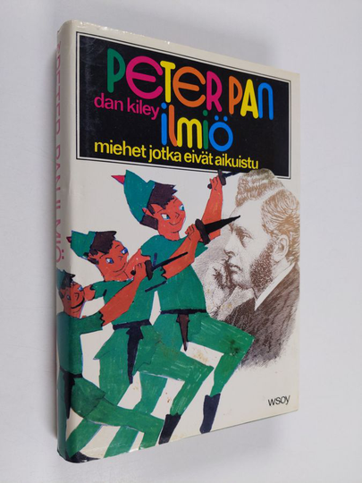 Dan Kiley : Peter Pan-ilmiö : miehet jotka eivät aikuistu