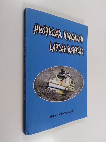 Helena Frankberg-Lakkala : Huojuvan, uppoavan laivan papitar