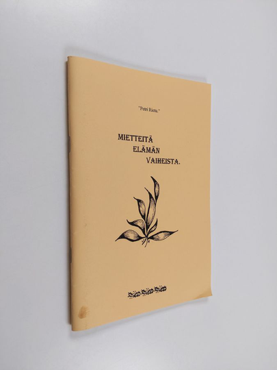 Petri Rietu : Mietteitä elämän vaiheista