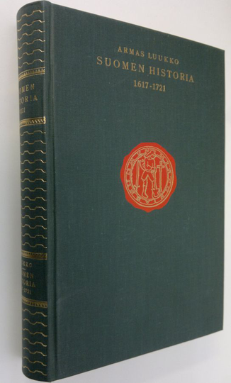 Armas Luukko : Suomen historia 1617-1721 : Professori Jalmari Jaakkolan johdolla laaditun Suomen historian 8 osa