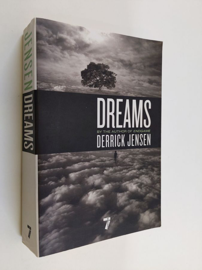 Derrick Jensen : Dreams