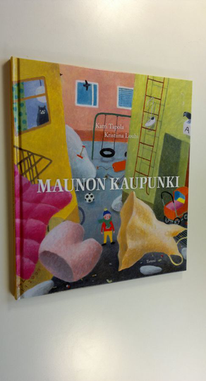 Katri Tapola : Maunon kaupunki