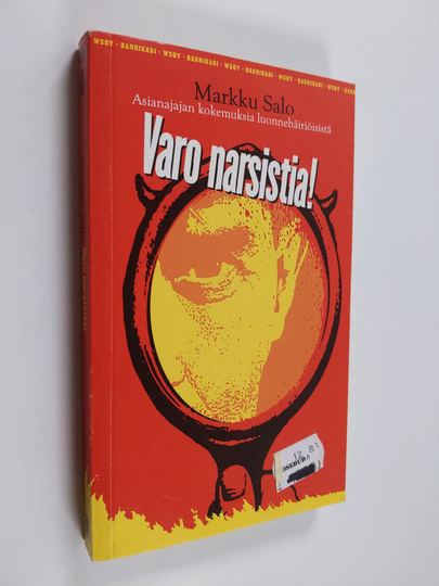 Markku Salo : Varo narsistia! : asianajajan kokemuksia luonnehäiröisistä : pamfletti