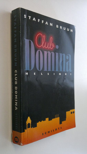 Staffan Bruun : Club Domina, Helsinki