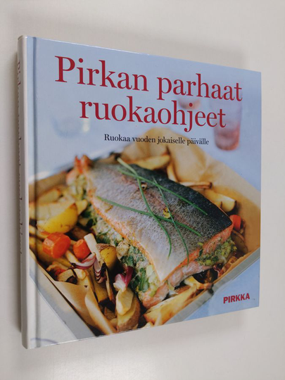 Pirkan parhaat ruokaohjeet : ruokaa vuoden jokaiselle päivälle