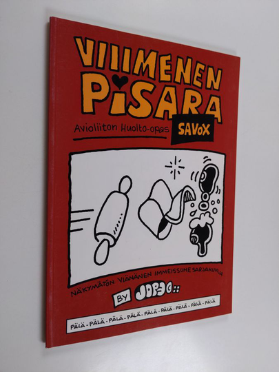 Jope : Viimenen pisara savox : avioliiton huolto-opas