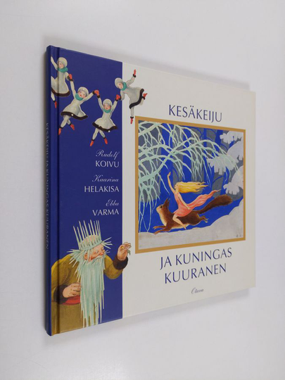 Rudolf Koivu : Kesäkeiju ja kuningas Kuuranen