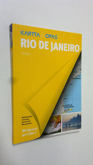 Rio de Janeiro : kartta + opas : nähtävyydet, ostokset, ravintolat, menopaikat