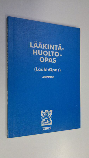 Lääkintähuolto-opas (LääkhOpas) Luonnos