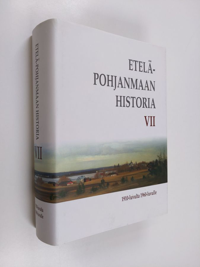 Raimo Salokangas : Etelä-Pohjanmaan historia 7, 1910-luvulta 1960-luvulle