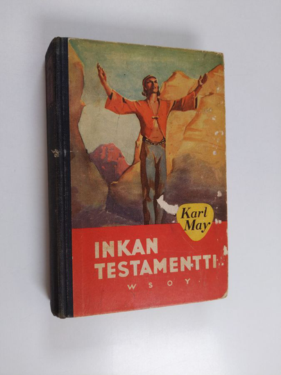 Karl May : Inkan testamentti : seikkailukertomus Etelä-Amerikasta