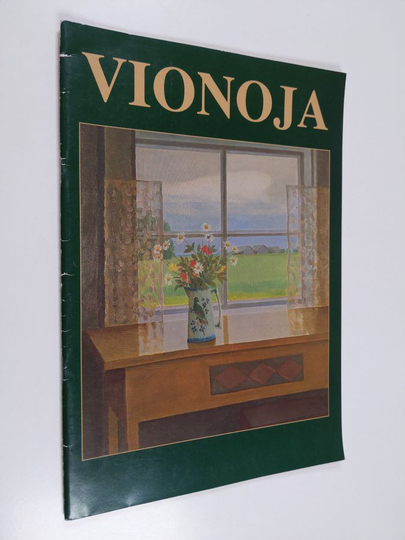 Veikko Vionoja : Vionoja : [Veikko Vionoja 5.5.-1.9.1991] : [retrospektiivinen näyttely] = [retrospektiv utställning]