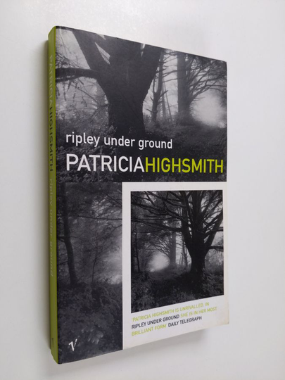 Patricia Highsmith : Ripley under ground