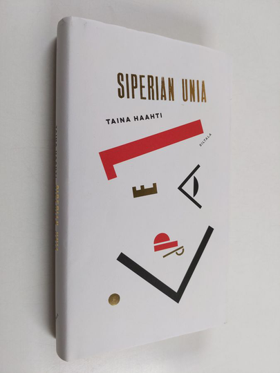 Taina Haahti : Siperian unia : romaani
