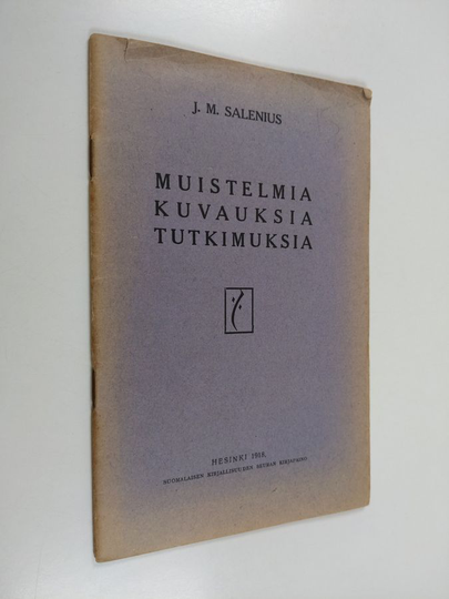 J. M. Salenius : Muistelmia, kuvauksia ja tutkimuksia