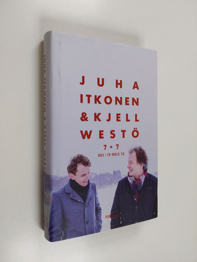 Juha Itkonen : 7 + 7 : brev i en orolig tid - Sju plus sju