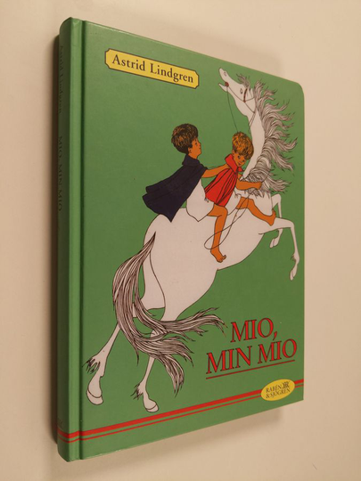 Astrid Lindgren : Mio, min Mio
