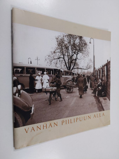 Kristina Rive : Vanhan piilipuun alla