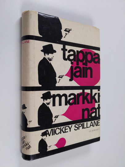 Mickey Spillane : Tappajain markkinat : jännitysromaani