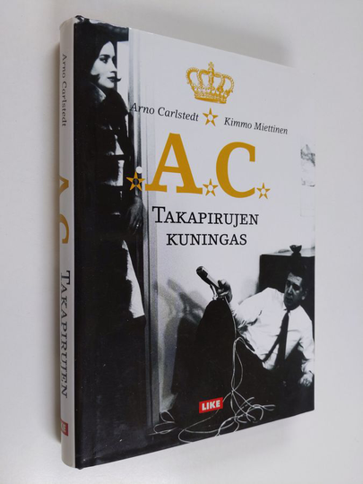 Arno Carlstedt : AC : takapirujen kuningas