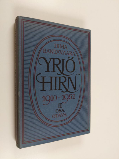 Irma Rantavaara : Yrjö Hirn 2 - 1910-1952 : humanisti ja tutkija