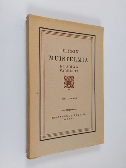 Thiodolf Rein : Muistelmia elämän varrelta - edellinen nide
